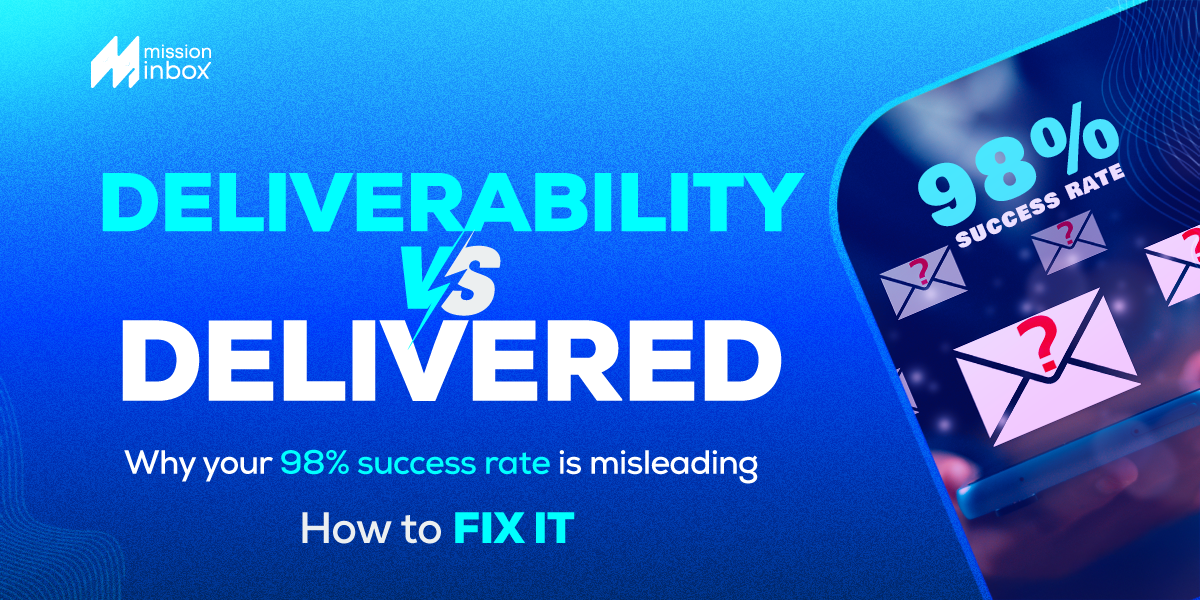 Imagem do post: Deliverability vs Delivered: Why Your 98% ‘Success Rate’ Might Be Lying